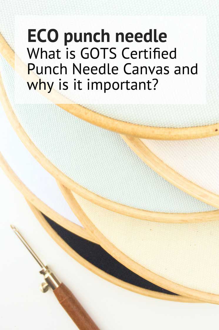 what is Gots certified punch needle canvas and why is it important
