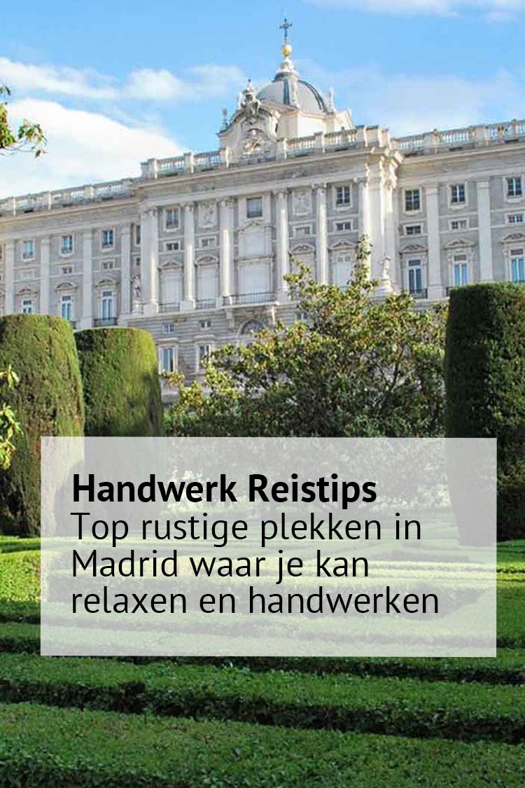 reisgids voor borduren madrid rustige plekken waar je kan kruissteek borduren in madrid reisgids voor borduren madrid rustige plekken waar je kan kruissteek borduren in madrid