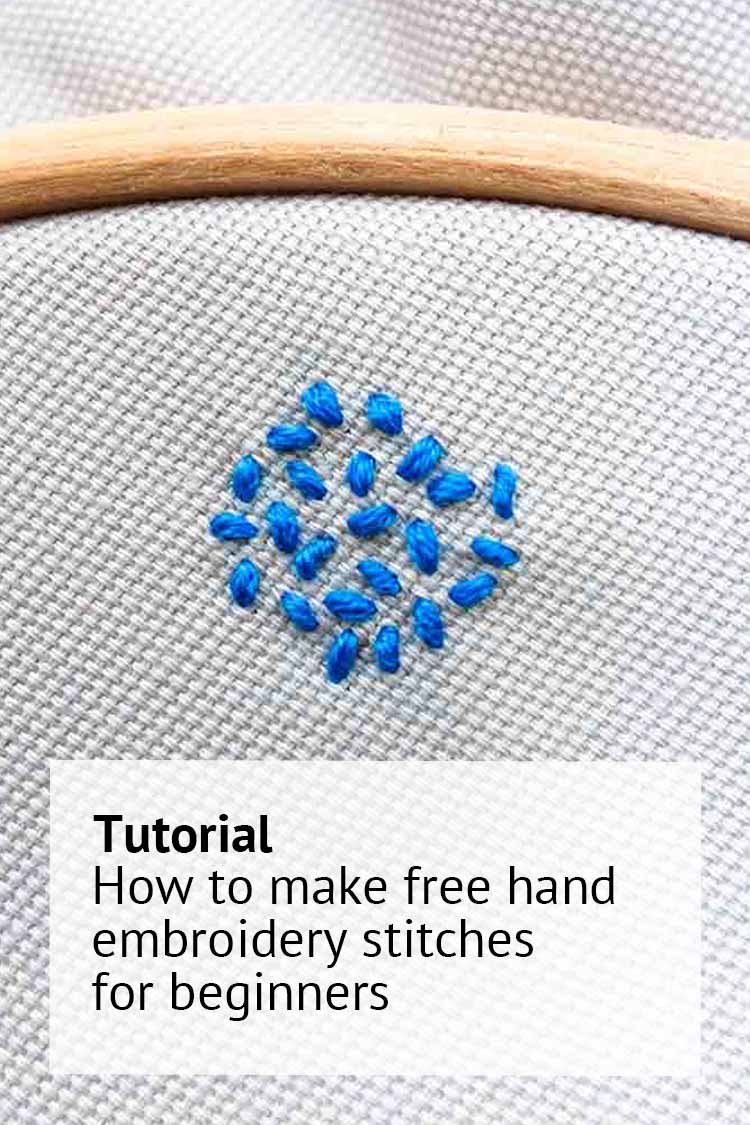 how to make free hand embroidery stitches for beginners