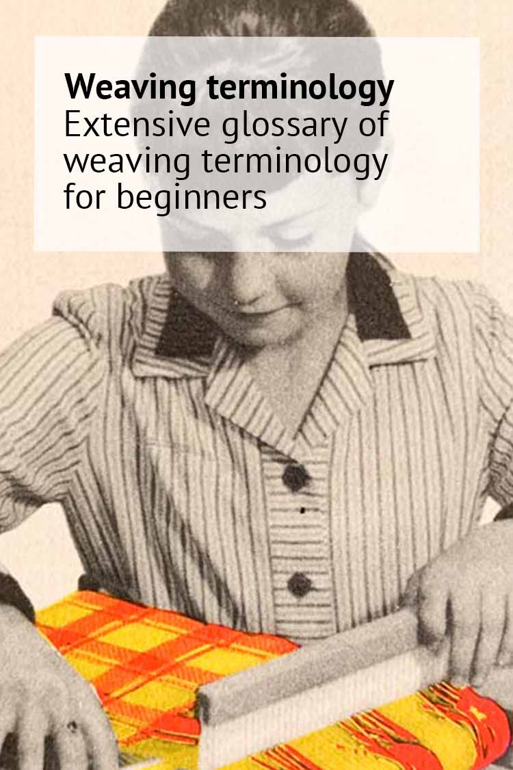 weaving terminology glossary for beginners
