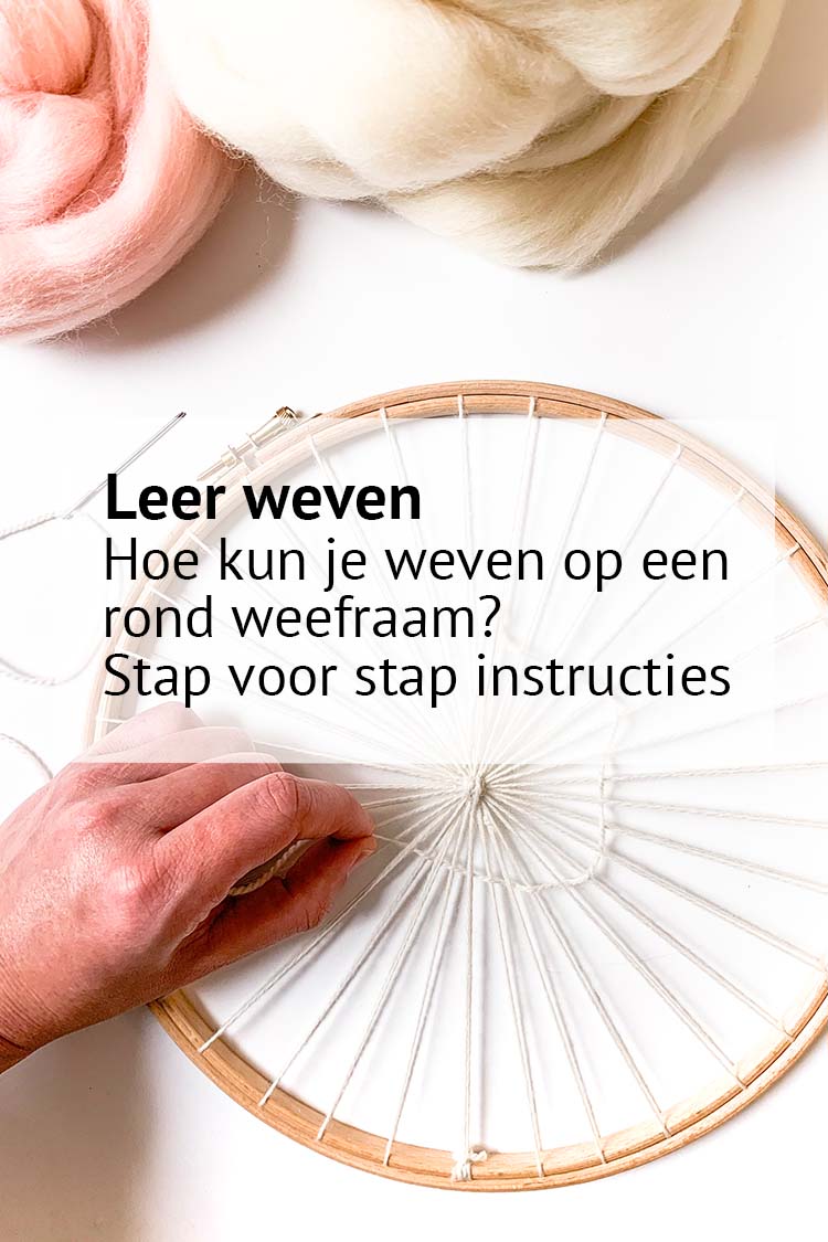 blog hoe je weeft op een rond weefraam uitleg stap voor stap instructies